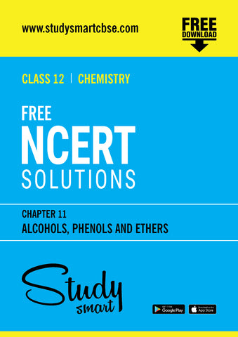 Free NCERT Solutions Class 12th Chemistry Chapter 11 Alcohols, Phenols and Ethers
