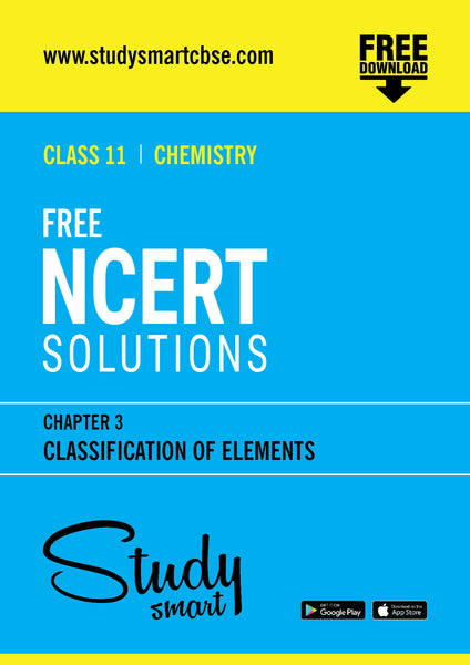 Free NCERT Solutions Class 11th Chemistry Chapter 3 Classification of Elements