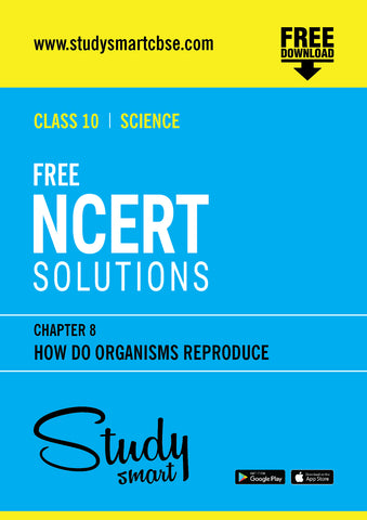 Free NCERT Solutions Class 10th Science Chapter 8 How do Organisms Reproduce