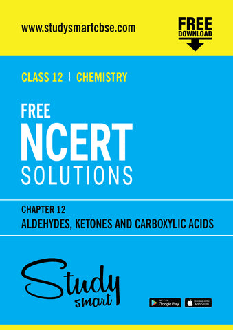 Free NCERT Solutions Class 12th Chemistry Chapter 12 Aldehydes, Ketones and Carboxylic Acids