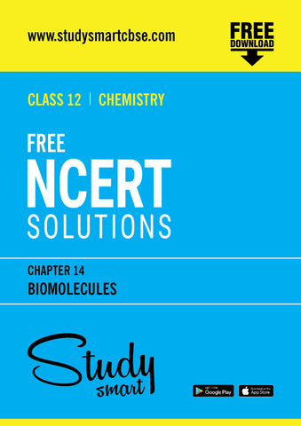 Free NCERT Solutions Class 12th Chemistry Chapter 14 Biomolecules