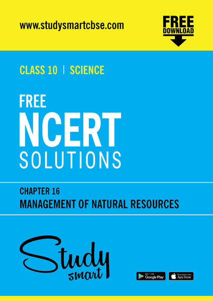 Free NCERT Solutions Class 10th Science Chapter 16 Management of Natural Resources