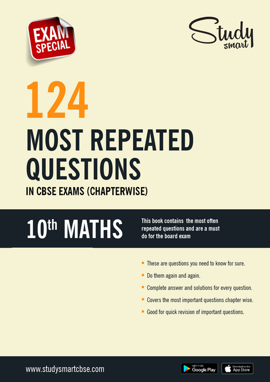 124 Most Repeated Questions in CBSE Exams (Chapterwise) - Class 10 Maths
